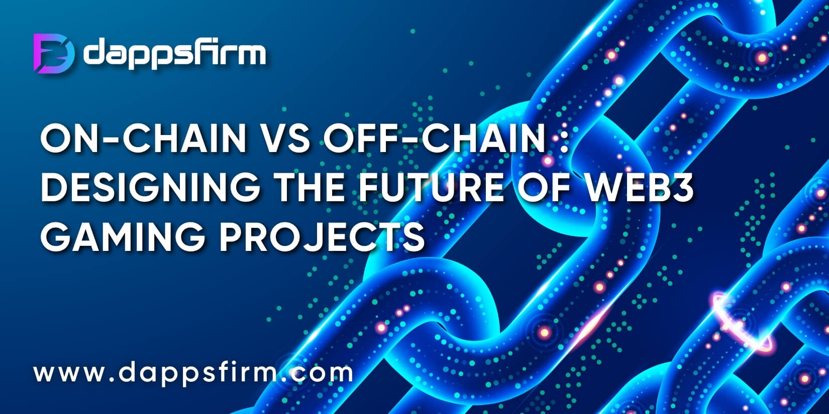 On-Chain vs. Off-Chain Gaming: Building the Next Generation of Web3 Games